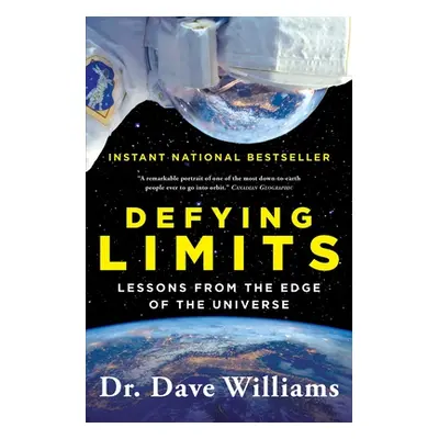 "Defying Limits: Lessons from the Edge of the Universe" - "" ("Williams Dave")