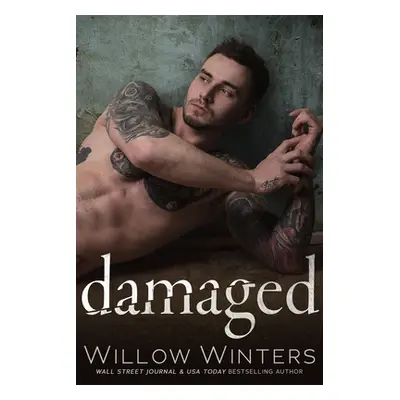 "Damaged" - "" ("Winters Willow")