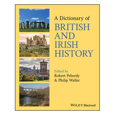 "A Dictionary of British and Irish History" - "" ("Peberdy Robert")