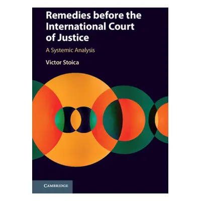 "Remedies before the International Court of Justice" - "" ("Stoica Victor")