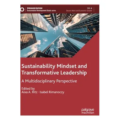 "Sustainability Mindset and Transformative Leadership: A Multidisciplinary Perspective" - "" ("R