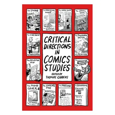 "Critical Directions in Comics Studies" - "" ("Giddens Thomas")