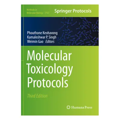 "Molecular Toxicology Protocols" - "" ("Keohavong Phouthone")