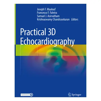 "Practical 3D Echocardiography" - "" ("Maalouf Joseph F.")