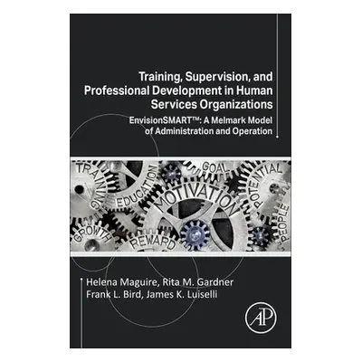 "Training, Supervision, and Professional Development in Human Services Organizations: Envisionsm