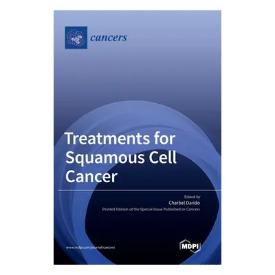 "Treatments for Squamous Cell Cancer" - "" ("Darido Charbel")