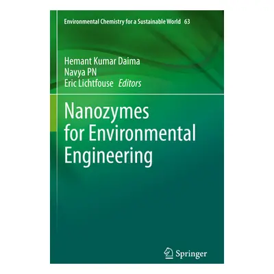 "Nanozymes for Environmental Engineering" - "" ("Daima Hemant Kumar")