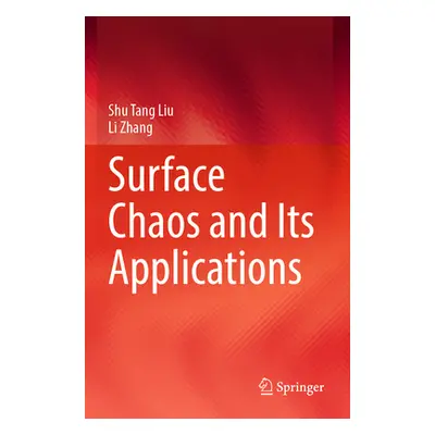 "Surface Chaos and Its Applications" - "" ("Liu Shu Tang")