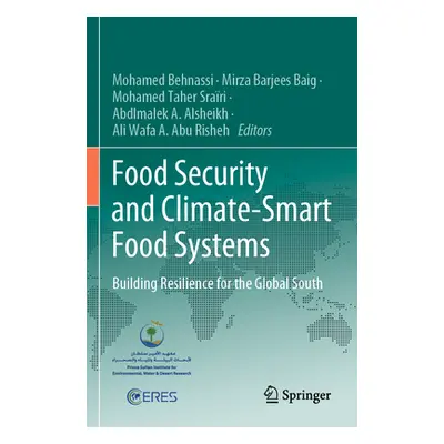 "Food Security and Climate-Smart Food Systems: Building Resilience for the Global South" - "" ("