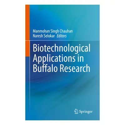 "Biotechnological Applications in Buffalo Research" - "" ("Chauhan Manmohan Singh")