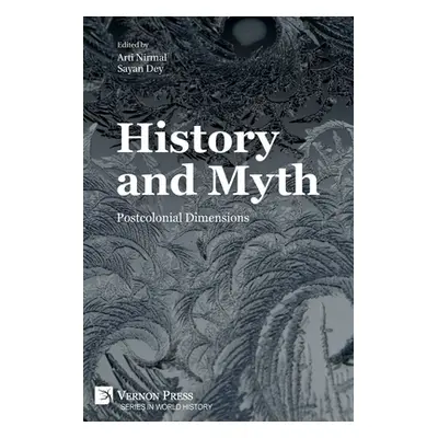 "History and Myth: Postcolonial Dimensions" - "" ("Nirmal Arti")