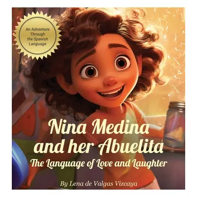 "Nina Medina and Her Abuelita: The Language of Love and Laughter" - "" ("de Valgas Vizcaya Lena"