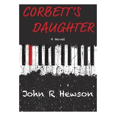 "Corbett's Daughter" - "" ("Hewson John R.")