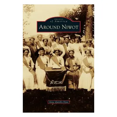 "Around Niwot" - "" ("Dyni Anne Quinby")