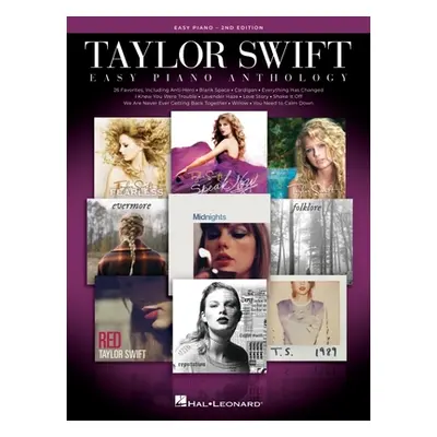 "Taylor Swift Easy Piano Anthology - 2nd Edition: Easy-Level Song Arrangements with Lyrics" - ""