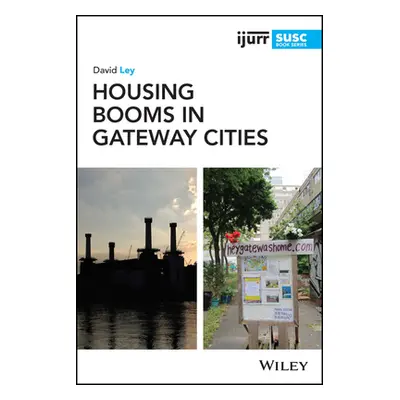 "Housing Booms in Gateway Cities" - "" ("Ley David")