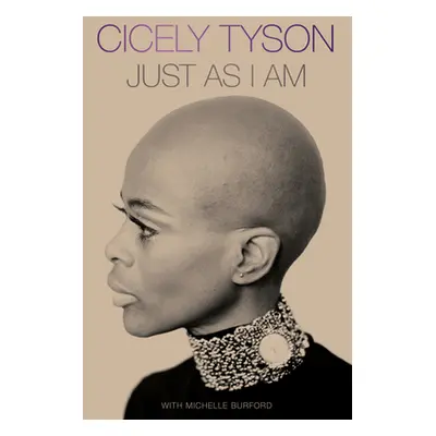 "Just as I Am: A Memoir" - "" ("Tyson Cicely")