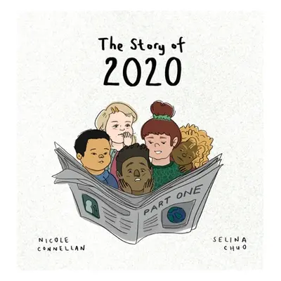 "The Story of 2020: Part One" - "" ("Connellan Nicole")