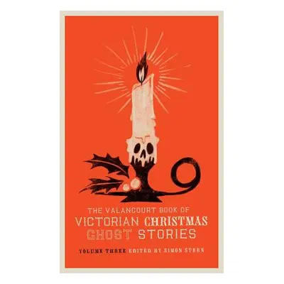 "The Valancourt Book of Victorian Christmas Ghost Stories, Volume Three" - "" ("Wood Ellen")