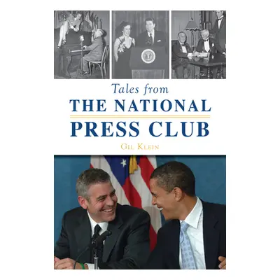 "Tales from the National Press Club" - "" ("Klein Gil")