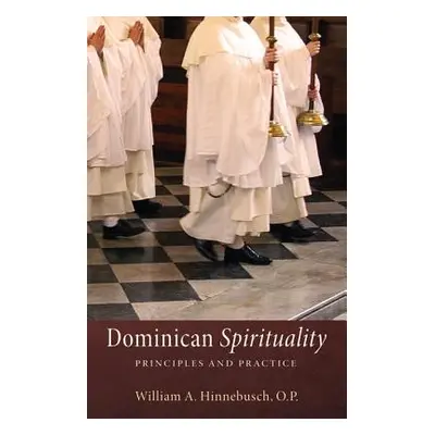 "Dominican Spirituality" - "" ("Hinnebusch William a. O. P.")