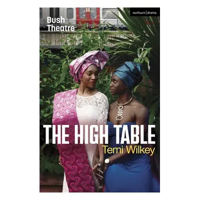 "The High Table" - "" ("Wilkey Temi")