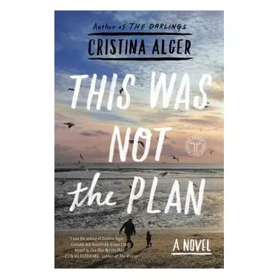 "This Was Not the Plan" - "" ("Alger Cristina")