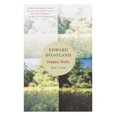 "Compass Points: How I Lived" - "" ("Hoagland Edward")