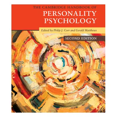 "The Cambridge Handbook of Personality Psychology" - "" ("Corr Philip J.")