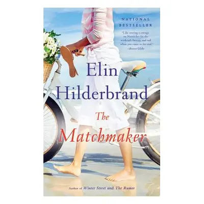 "The Matchmaker" - "" ("Hilderbrand Elin")