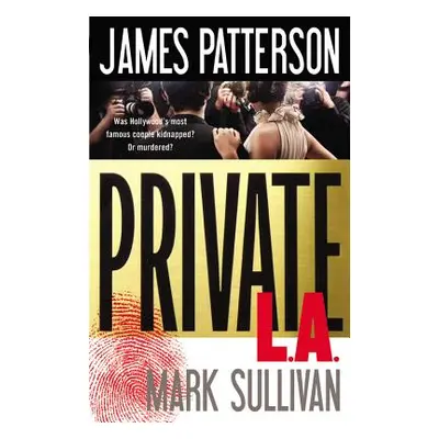 "Private L.A." - "" ("Patterson James")