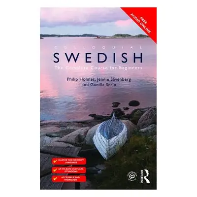 "Colloquial Swedish: The Complete Course for Beginners" - "" ("Holmes Philip")