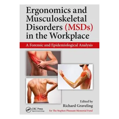 "Ergonomics and Musculoskeletal Disorders (Msds) in the Workplace: A Forensic and Epidemiologica