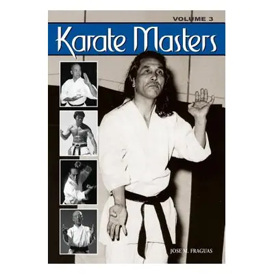 "Karate Masters Volume 3" - "" ("Fraguas Jose M.")