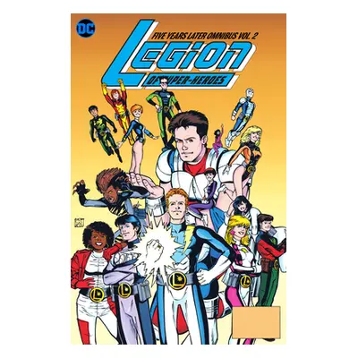 "Legion of Super-Heroes Five Years Later Omnibus Vol. 2" - "" ("Waid Mark")