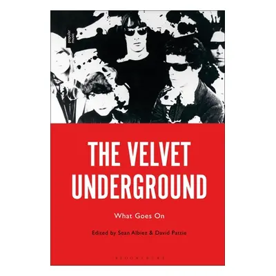 "The Velvet Underground: What Goes on" - "" ("Albiez Sean")