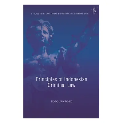 "Principles of Indonesian Criminal Law" - "" ("Santoso Topo")