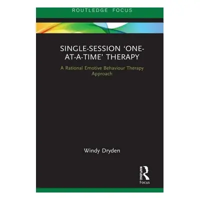 "Single-Session 'One-at-a-Time' Therapy: A Rational Emotive Behaviour Therapy Approach" - "" ("D