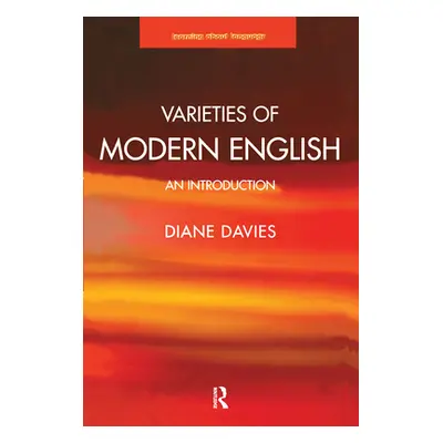 Varieties of Modern English: An Introduction (Davies Diane)