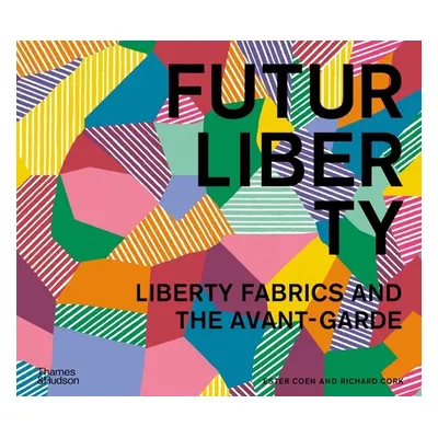 "Futurliberty: Liberty Fabrics and the Avant-Garde" - "" ("Coen Ester")