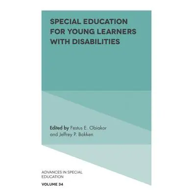 "Special Education for Young Learners with Disabilities" - "" ("Obiakor Festus E.")