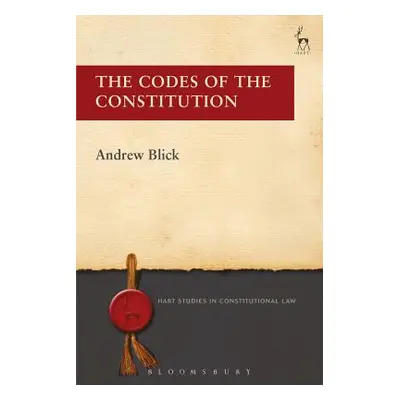 "The Codes of the Constitution" - "" ("Blick Andrew")