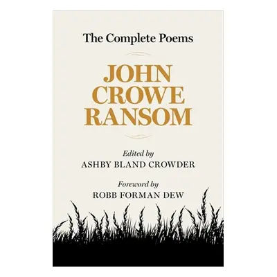 "The Complete Poems" - "" ("Ransom John Crowe")