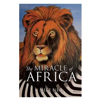 "The Miracle of Africa" - "" ("Neil Mike")