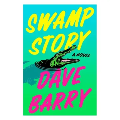 "Swamp Story" - "" ("Barry Dave")