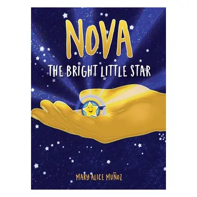 "NOVA The Bright Little Star: The Bright Little Star" - "" ("Muoz Mary Alice")