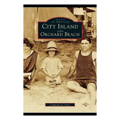 "City Island and Orchard Beach (Revised)" - "" ("Scott Catherine a.")