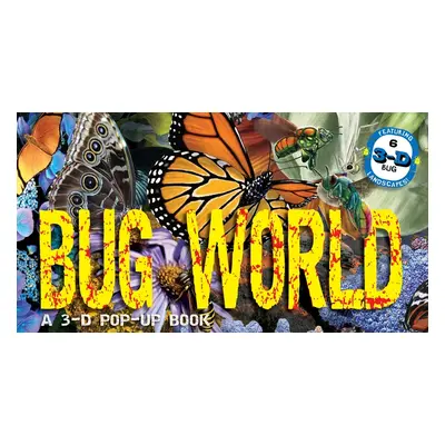 "Bug World: A 3-D Pop-Up Book" - "" ("Csotonyi Julius")