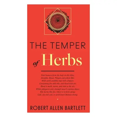 "The Temper of Herbs" - "" ("Bartlett Robert Allen")