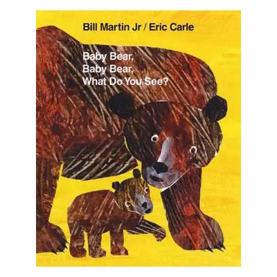 "Baby Bear, Baby Bear, What Do You See?" - "" ("Martin Bill")